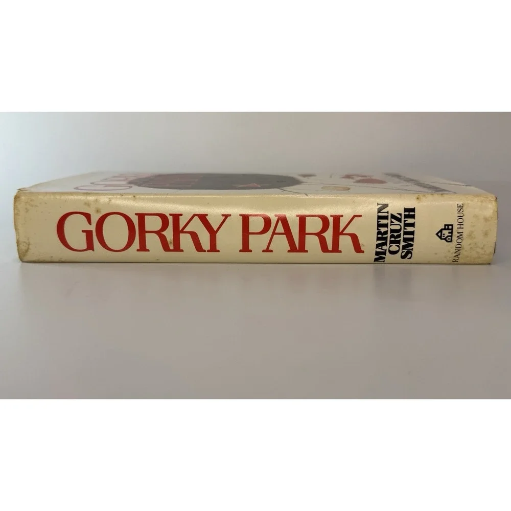 Gorky Park by Martin Cruz Smith ( FIRST EDITION ) 1981, dust jacket, hard cover.